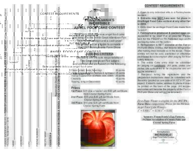Registration Deadline August 6, mail to:  PENNSYLVANIA’S INCREDIBLE ANGEL FOOD CAKE CONTEST The Great Allentown Fair, 302 N. 17th Street, Allentown, PAZIP