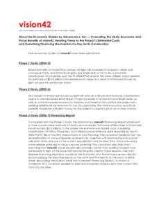 vision42 A N A UTO -FREE LIG H T RA IL BO ULEVA RD FO R 42N D STREET About the Economic Studies by Urbanomics, Inc. — Evaluating the Likely Economic and Fiscal Benefits of vision42, Relating These to the Project’s Es
