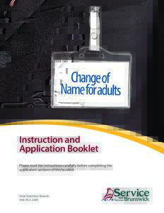 Instruction and Application Booklet Please read the instructions carefully before completing the application sections of this booklet.  Vital Statistics Branch