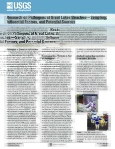 Research on Pathogens at Great Lakes Beaches—Sampling, Influential Factors, and Potential Sources The overall mission of this work is to provide science-based information and methods that will allow beach managers to m