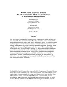 Blank slates or closed minds? The role of information deficits and identity threat in the prevalence of misperceptions Brendan Nyhan Dartmouth College [removed]