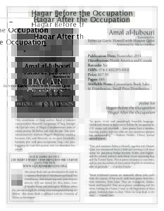 Hagar Before the Occupation Hagar After the Occupation Amal al-Jubouri Translated by  Rebecca Gayle Howell with Husam Qaisi