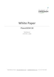 White Paper PlanetDEM 30 PlanetObserver[removed]Update  PlanetObserver France – www.planetobserver.com – [removed] – Tel. +[removed]