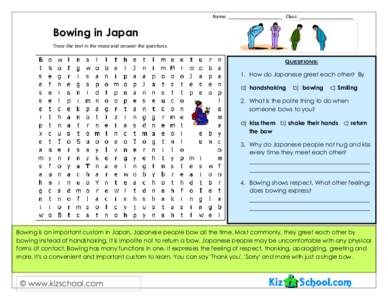 Name: ____________________ Class: ____________________  Bowing in Japan Trace the text in the maze and answer the questions. Questions: