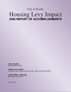 City of Seattle  Housing Levy Impact 2009 REPORT OF ACCOMPLISHMENTS  City of Seattle