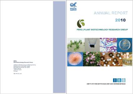 ANNUAL REPORT 2010 PBRG | PLANT BIOTECHNOLOGY RESEARCH GROUP PBRG Plant Biotechnology Research Group