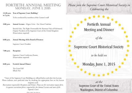 fortieth annual meeting monday, june 1, 2015 Please join the Supreme Court Historical Society in Celebrating the