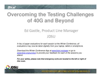 Microsoft PowerPoint - Overcoming the Testing Challenges of 40G and Beyond - Ed Gastle - JDSU.pptx