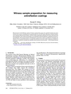 Witness sample preparation for measuring antireflection coatings Ronald R. Willey Willey Optical, Consultants, 13039 Cedar Street, Charlevoix, Michigan 49720, USA () Received 9 July 2013; revised 21 