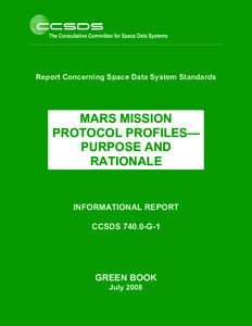 Report Concerning Space Data System Standards  MARS MISSION PROTOCOL PROFILES— PURPOSE AND RATIONALE