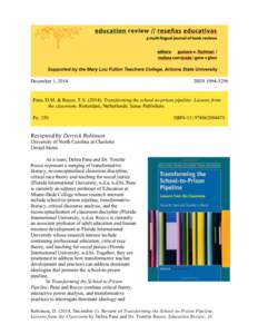 December 1, 2014  ISSN[removed]Pane, D.M. & Rocco, T.S[removed]Transforming the school-to-prison pipeline: Lessons from the classroom. Rotterdam, Netherlands: Sense Publishers.