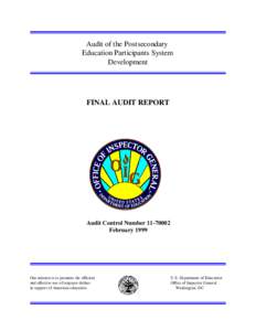 Audit of the Postsecondary Education Participants System Development FINAL AUDIT REPORT