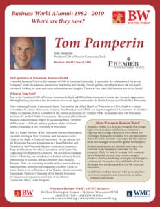 Business World Alumni: [removed]Where are they now? Tom Pamperin Tom Pamperin President/CEO of Premier Community Bank