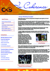 Newsletter for ARC Centre of Excellence for Coherent X-Ray Science  April 2007 Annual Workshop Success! Rosslyn Ball reports on just how well physicists and biologists worked together at the CXS