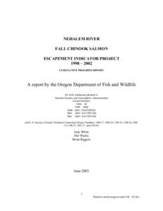 NEHALEM RIVER FALL CHINOOK SALMON ESCAPEMENT INDICATOR PROJECT 1998 – 2002 CUMULATIVE PROGRESS REPORT