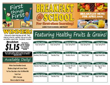 BREAKFAST MENU FOR APRIL 2016 This institution is an equal opportunity provider. Menu is subject to change.  LONGVIEW SCHOOL DISTRICT