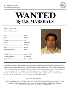 U.S. Department of Justice United States Marshals Service ANTED By U.S. MARSHALS Name: