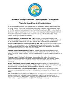 Arenac County Economic Development Corporation Financial Incentives for New Businesses If you are looking to relocate your business, you will find a warm welcome and a bright future in Arenac County. We have an excellent