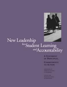 New Leadership for Student Learning andAccountability A S TATEMENT OF P RINCIPLES ,