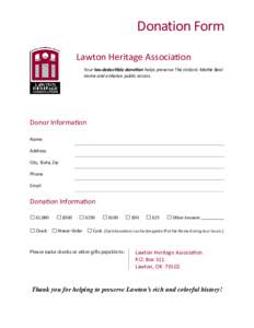 Donation Form Lawton Heritage Association Your tax-deductible donation helps preserve The Historic Mattie Beal Home and enhance public access.  Donor Information