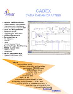CADEX CATIA CADAM DRAFTING o Electrical Schematic Capture -  Quickly create and modify diagrams