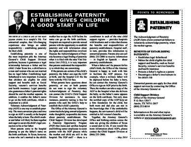 establishing paternity at birth gives children a good start in life by Texas Attorney General Greg Abbott the birth of a child is one of the most