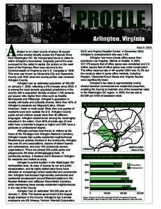 March 2005 SAIC and Virginia Hospital Center. In December 2004, Arlington’s unemployment rate was 1.4%. Arlington has more private office space than downtown Los Angeles, Atlanta or Seattle. In 2004, 331,178 square fee