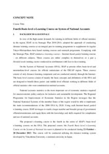 CONCEPT NOTE Course Title: Fourth Basic-level e-Learning Course on System of National Accounts I.