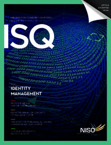 ARTICLE EXCERPTED FROM: INFORMATION STANDARDS QUARTERLY FALL 2014 | VOL 2 6 | ISSUE 3 | ISSN[removed]