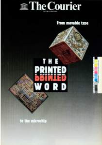 The Printed word; from movable type to the microchip; The UNESCO Courier: a window open on the world; Vol.:XLI, 7; 1988