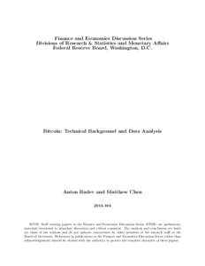 Finance and Economics Discussion Series Divisions of Research & Statistics and Monetary Affairs Federal Reserve Board, Washington, D.C. Bitcoin: Technical Background and Data Analysis