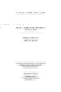 NATIONAL ACADEMY OF SCIENCES  FRED LAWRENCE WHIPPLE 1906– 2004  A Biographical Memoir by