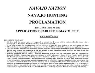 NAVAJO NATION NAVAJO HUNTING PROCLAMATION July 1, June 30, 2013  APPLICATION DEADLINE IS MAY 31, 2012!