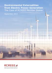 Environmental Externalities from Electric Power Generation The Case of RCREEE Member States September 2013  Environmental Externalities from Electric Power Generation