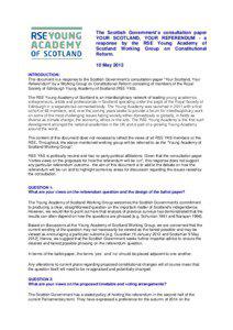The Scottish Government’s consultation paper YOUR SCOTLAND, YOUR REFERENDUM - a response by the RSE Young Academy of