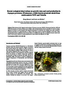 SHORT COMMUNICATION  Recent ecological observations on growth rates and seed production in Isopogon prostratus (Proteaceae), a little-known prostrate shrub from south-eastern NSW and Victoria Doug Benson1 and Lotte von R