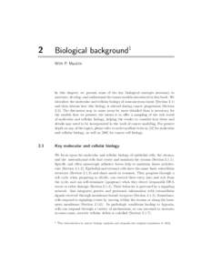 2  Biological background1 With P. Macklin  In this chapter, we present some of the key biological concepts necessary to
