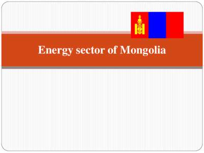 Energy sector of Mongolia  Mongolian economy as of 2011 GDP  10,000