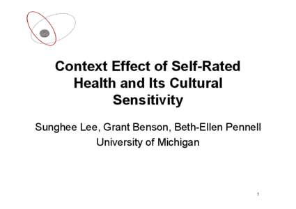 Context Effect of Self-Rated Health and Its Cultural Sensitivity