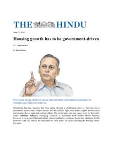 June 22, 2015  Housing growth has to be government-driven K. T. Jagannathan G. Balachandar
