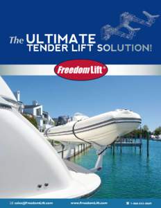 The ULTIMATE TENDER LIFT SOLUTION!   www.FreedomLift.com