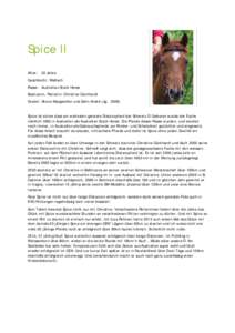 Spice II Alter: 22 Jahre Geschlecht: Wallach Rasse: Australian Stock Horse Besitzerin, Reiterin: Christine Günthardt Groom: Bruno Maugweiler und Sohn André (Jg. 2009)