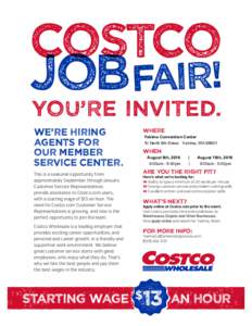 Costco  JobFair! You’re Invited. This is a seasonal opportunity from approximately September through January.