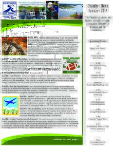 Prairie du Sac | Sauk City | Merrimac | Roxbury Leland | Witwen | Denzer | Black Hawk Chamber News January 2015 “The Chamber promotes and