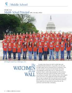 Middle School From the Middle School Principal MrS. IVA NELL RHEAEighth Grade Trip to Washington, D.C.
