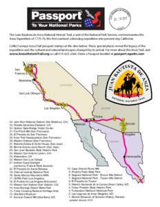 The Juan Bautista de Anza National Historic Trail, a unit of the National Park Service, commemorates the Anza Expedition of[removed], the first overland colonizing expedition into present-day California. Collect unique An