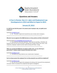 Questions and Answers A Year in Review: Key U.S. Labor and Employment Law Developments in 2012 and What to Expect in 2013 January 23, 2013 Is it still the case that this poster is for private sector employers only, not p