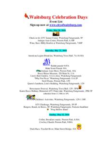 Waitsburg Celebration Days Event List Sign up now at www.cityofwaitsburg.com Friday, May 20, 2016  Check in for ATV Sunset Cruise, Waitsburg Fairgrounds, 5P