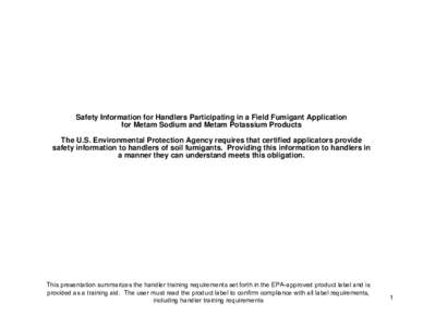 U.S. EPA - Safety Information for Handlers for Metam Sodium and Metam Potassium[removed]