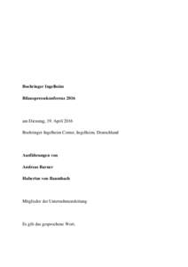 Boehringer Ingelheim Bilanzpressekonferenz 2016 am Dienstag, 19. April 2016 Boehringer Ingelheim Center, Ingelheim, Deutschland